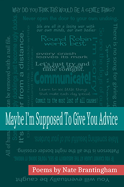 Maybe I'm Supposed to Give You Advice